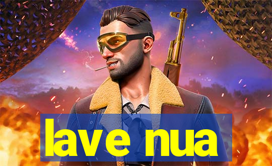 lave nua